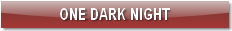 ONE DARK NIGHT