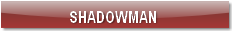 SHADOWMAN